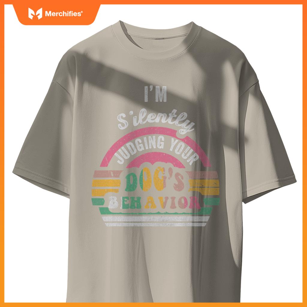 I'm Silently Judging Your Dog's Behavior Vintage Look T-Shirt