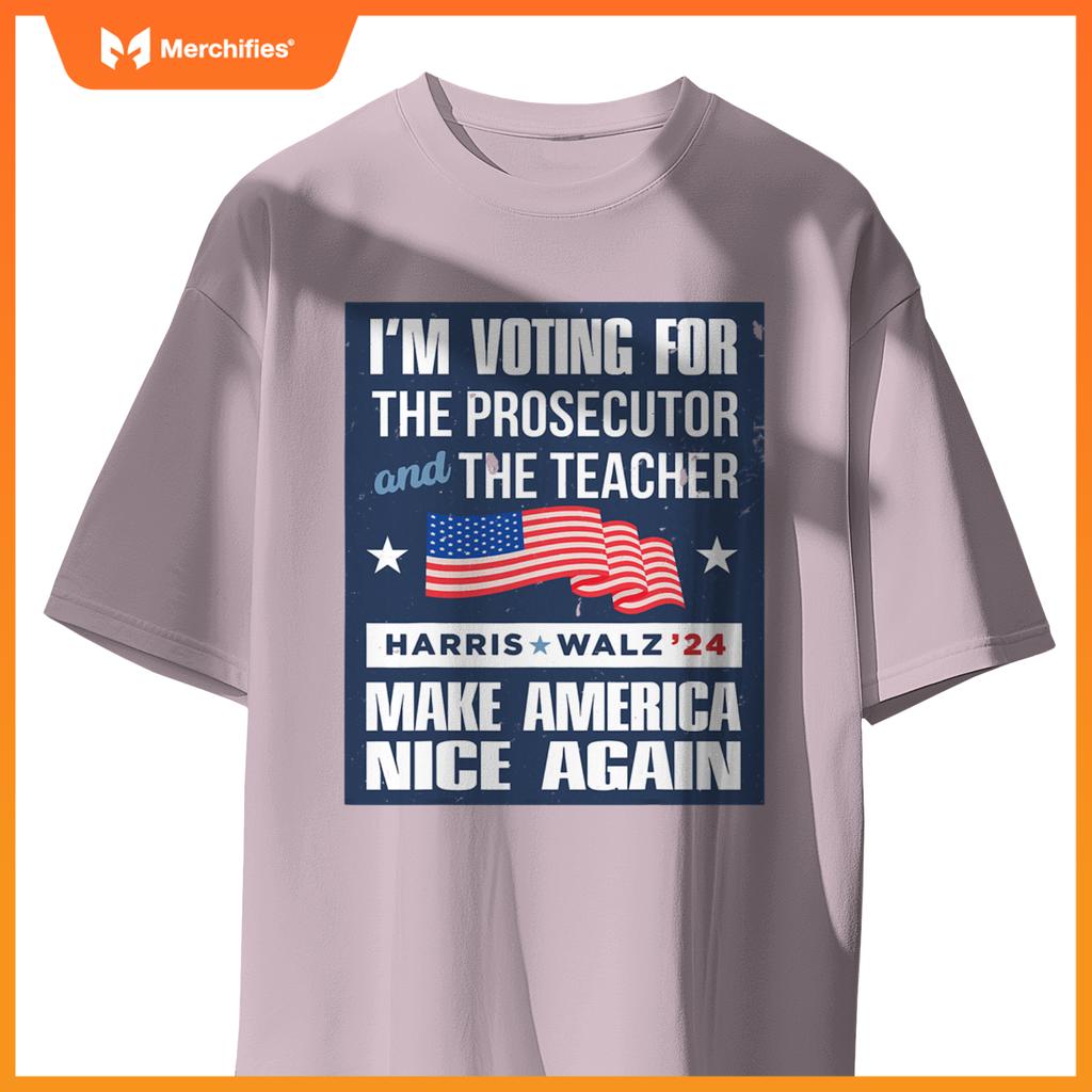 I'm Voting For The Prosecutor And The Teacher Harris Walz 24