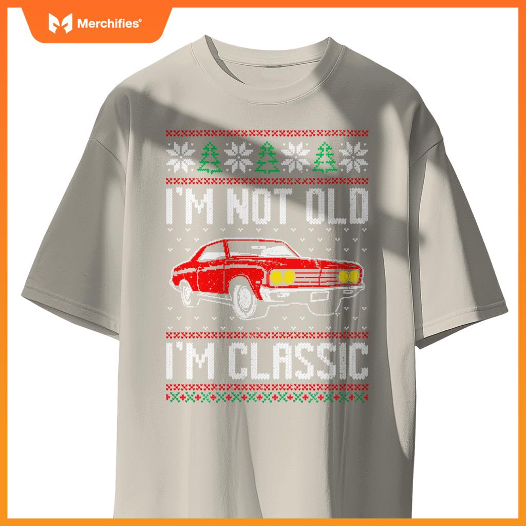 I'M Not Old I'M Classic Muscle Car Ugly Christmas T-Shirt