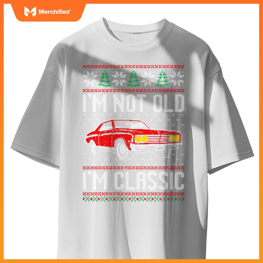 I'M Not Old I'M Classic Muscle Car Ugly Christmas T-Shirt
