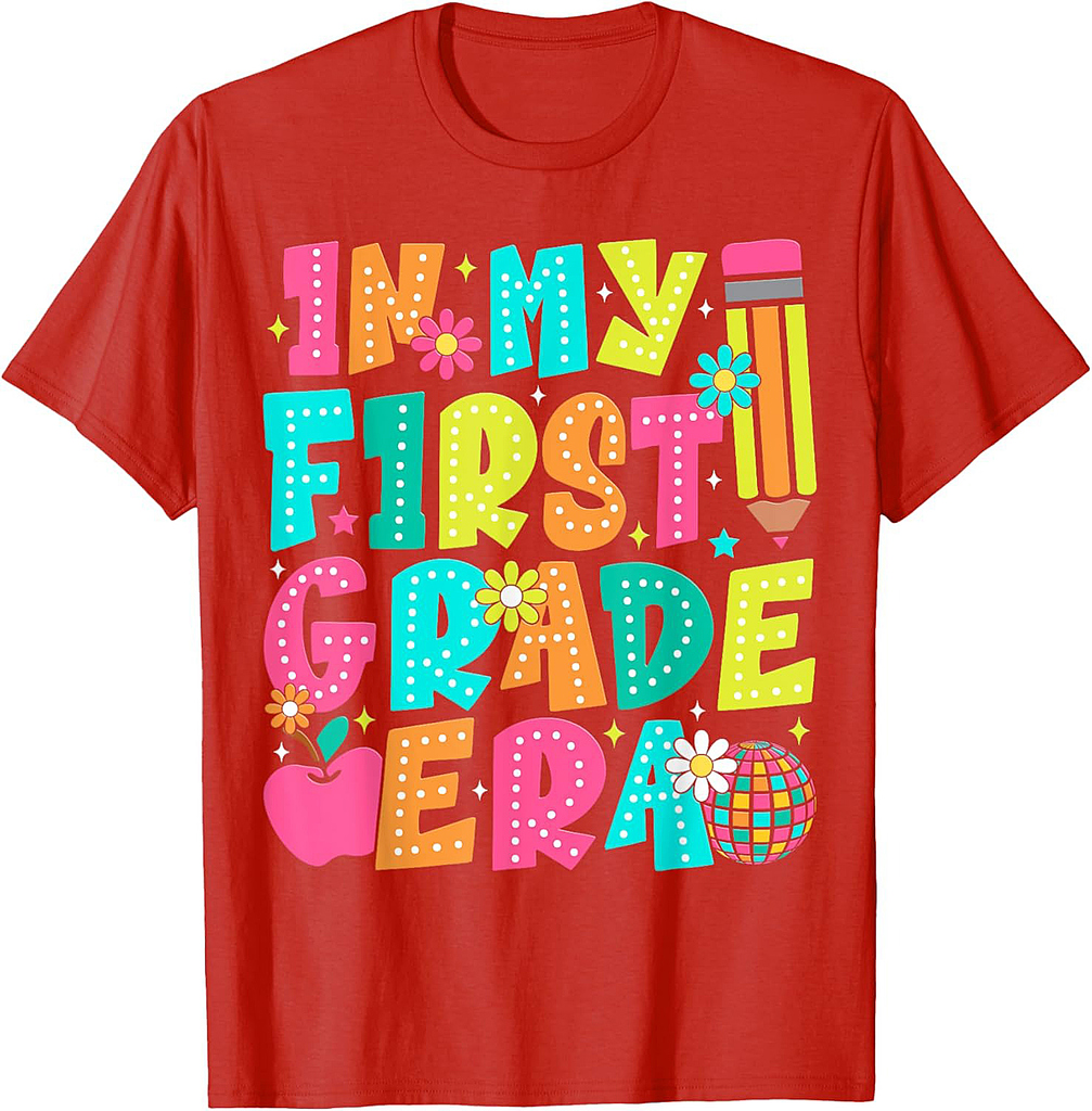 In My First Grade Teacher Student 1st Grade Back To School T-Shirt