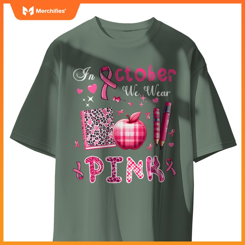In October We Wear Pink Breast Cancer Awareness Teacher
