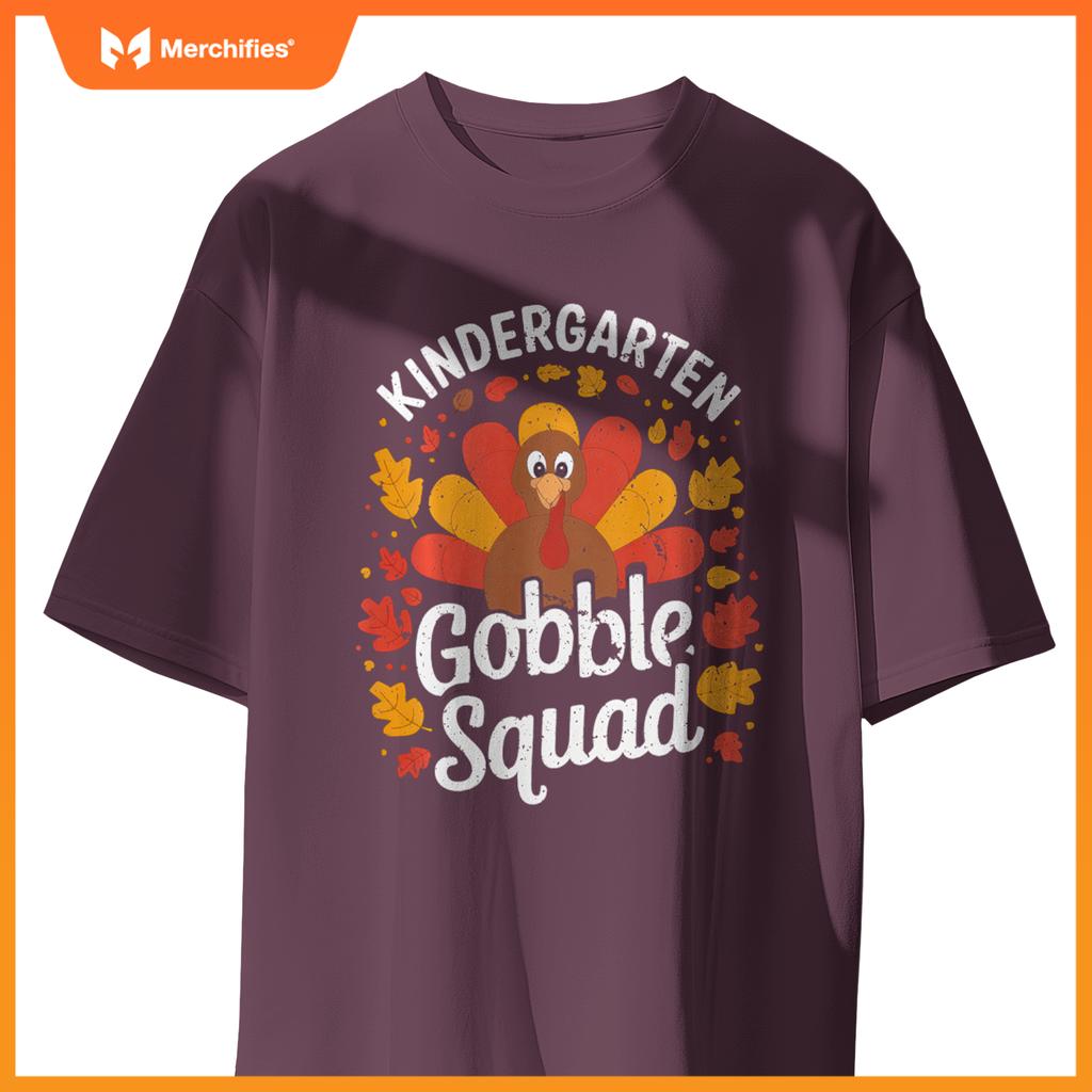 Kindergarten Gobble Squad Turkey Thanksgiving Teacher