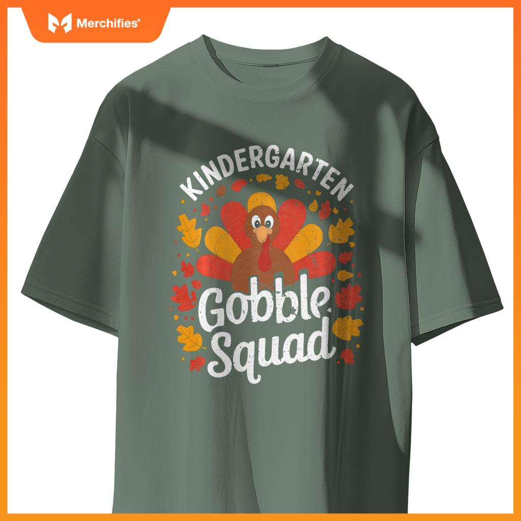 Kindergarten Gobble Squad Turkey Thanksgiving Teacher