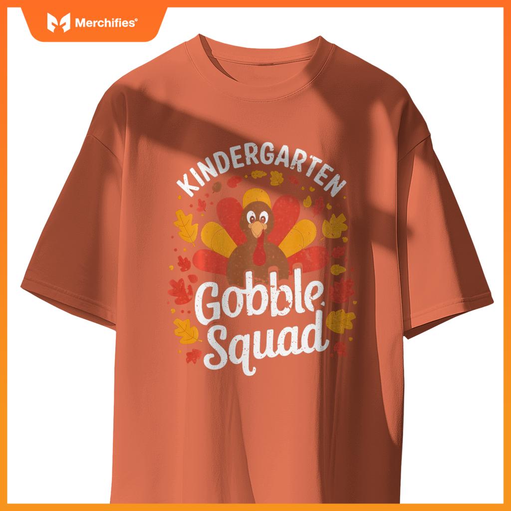 Kindergarten Gobble Squad Turkey Thanksgiving Teacher