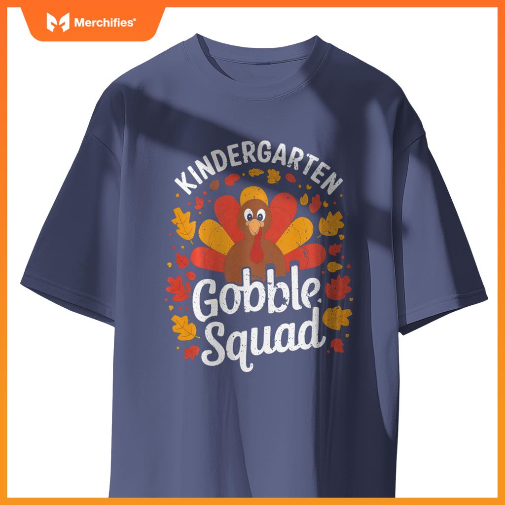 Kindergarten Gobble Squad Turkey Thanksgiving Teacher