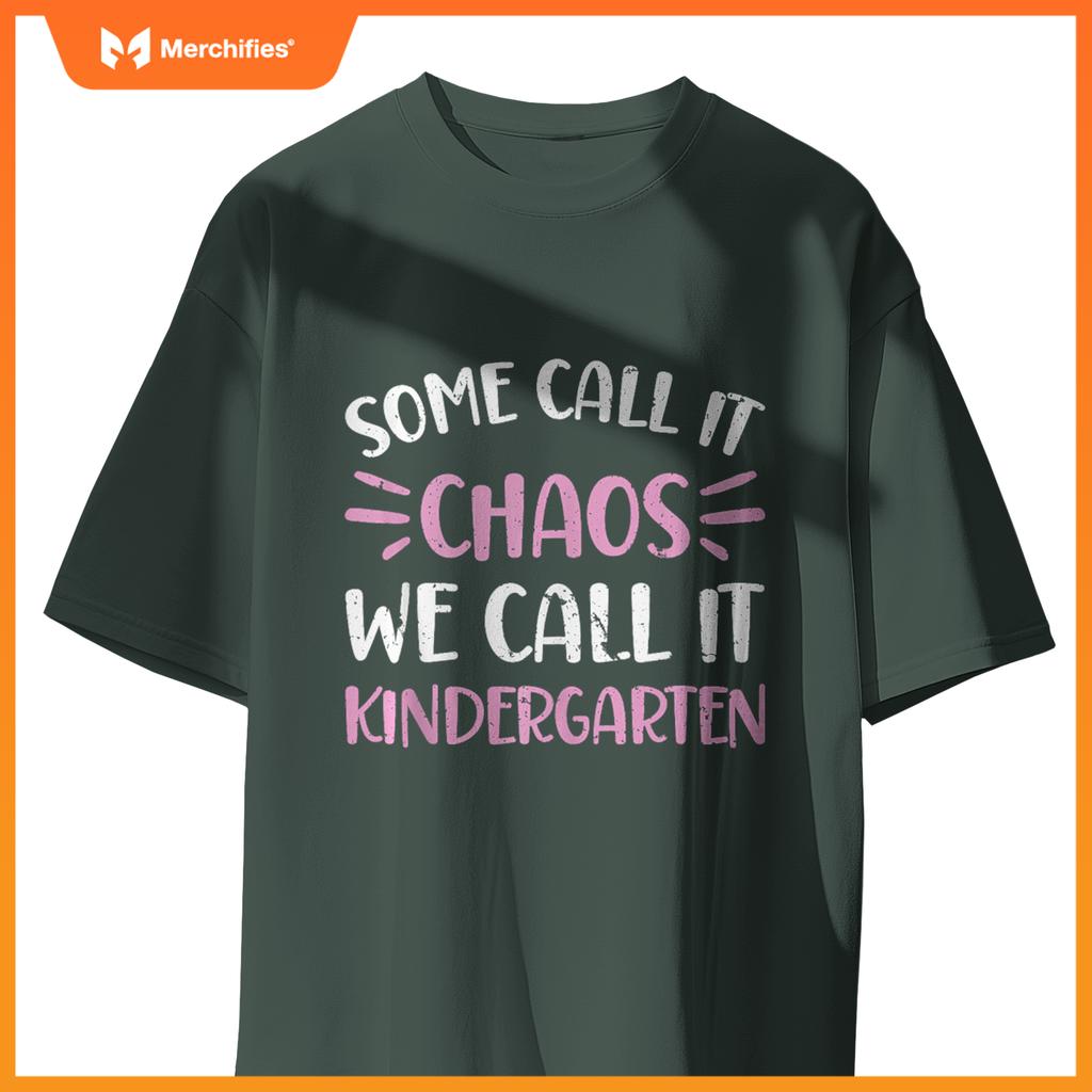 Kindergarten Teacher Some Call It Chaos