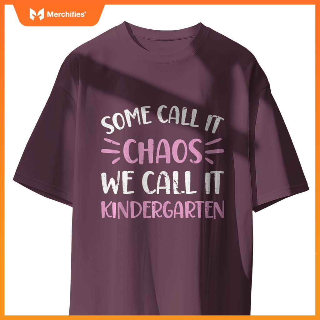 Kindergarten Teacher Some Call It Chaos