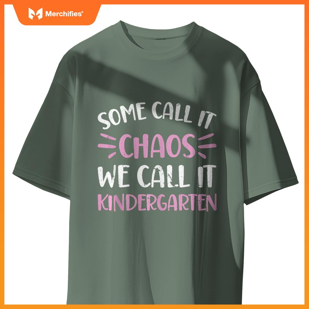 Kindergarten Teacher Some Call It Chaos