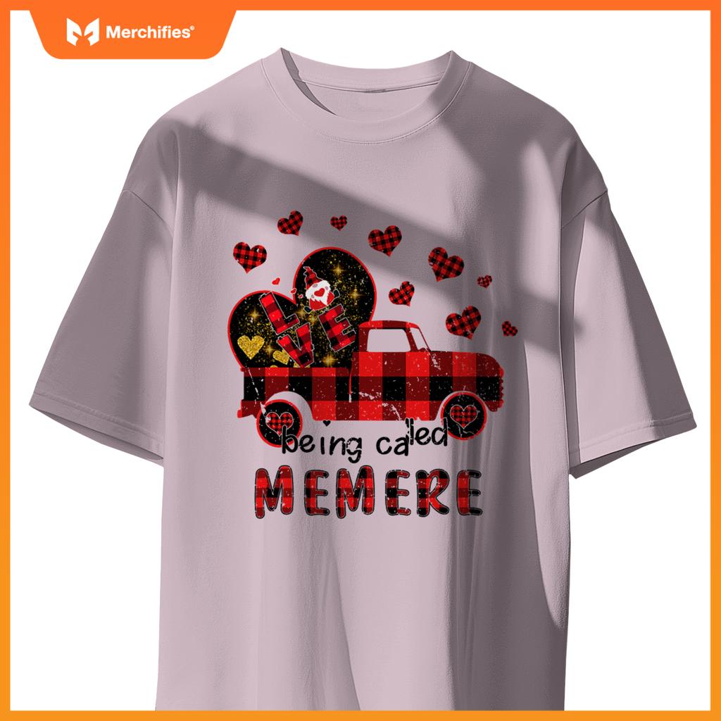 Love Being Called Memere Red Truck Gnome Valentine T-Shirt