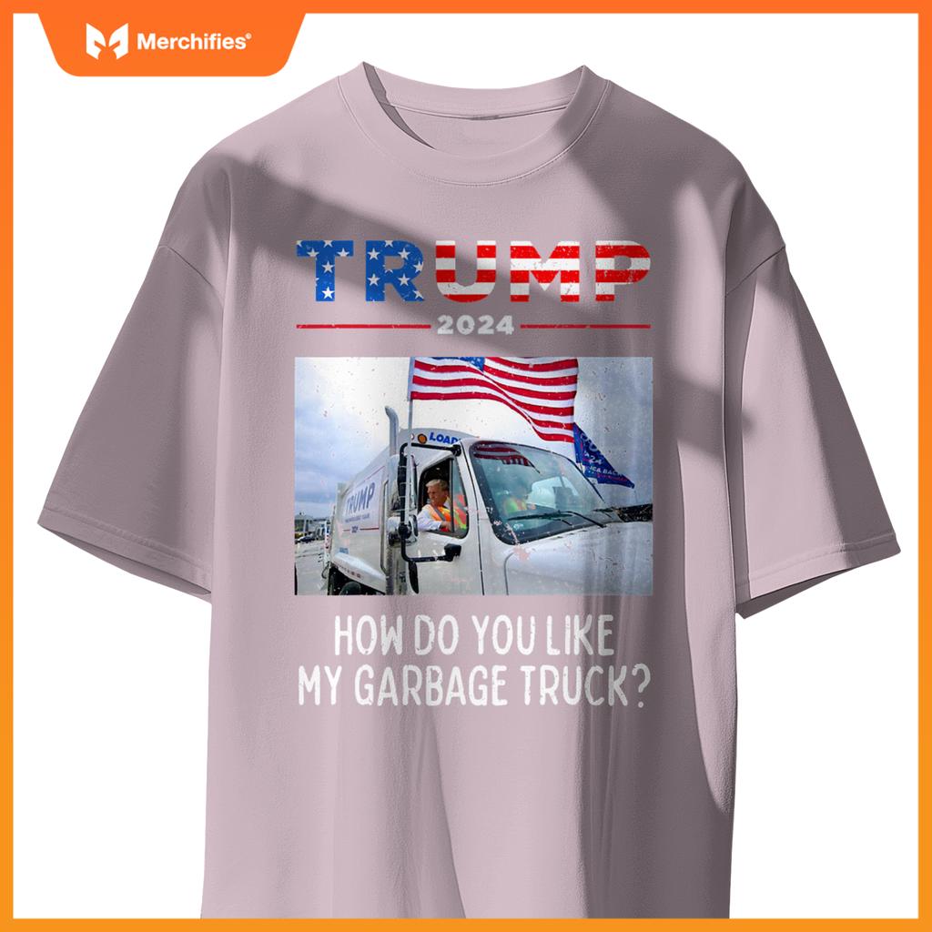 How Do You Like My Garbage Truck, Boy Girl Trump T-Shirt
