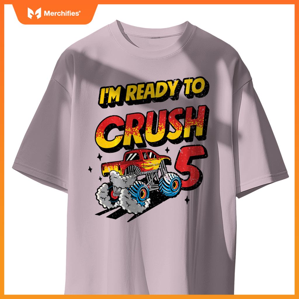 I'm Ready To Crush 5 Monster Truck Lover 5th Birthday Party T-Shirt
