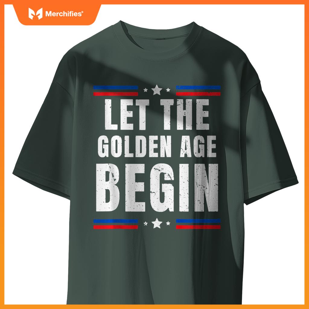 Let the Golden Age Begin Patriotic Pro Trump Anti Kamala T-Shirt