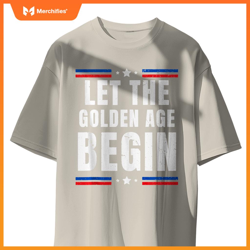 Let the Golden Age Begin Patriotic Pro Trump Anti Kamala T-Shirt