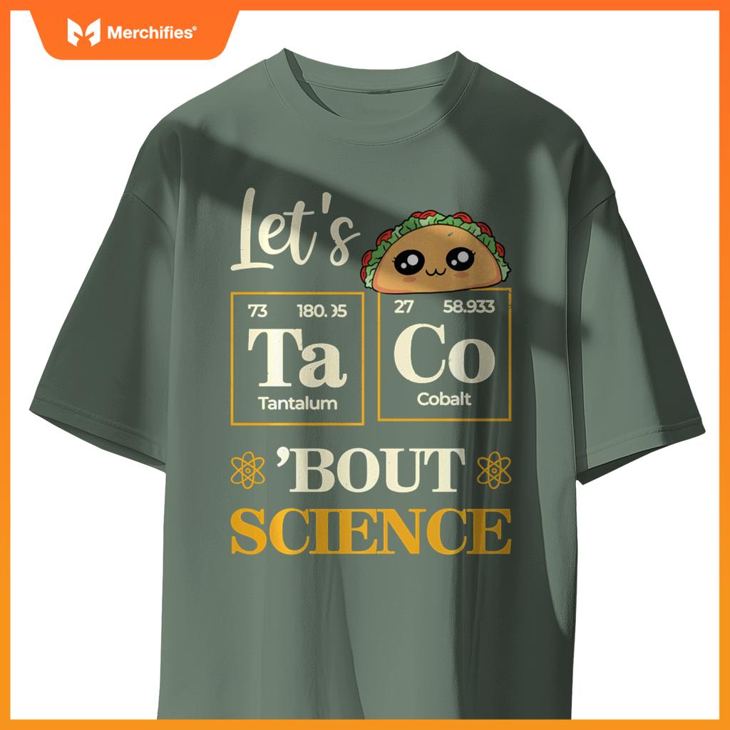 Let's Taco 'Bout Science Funny Teacher Chemistry