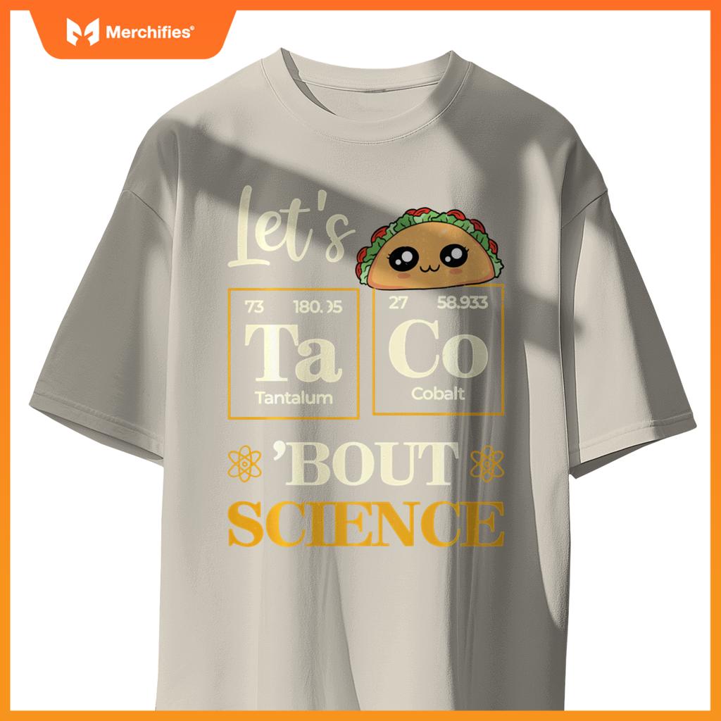Let's Taco 'Bout Science Funny Teacher Chemistry