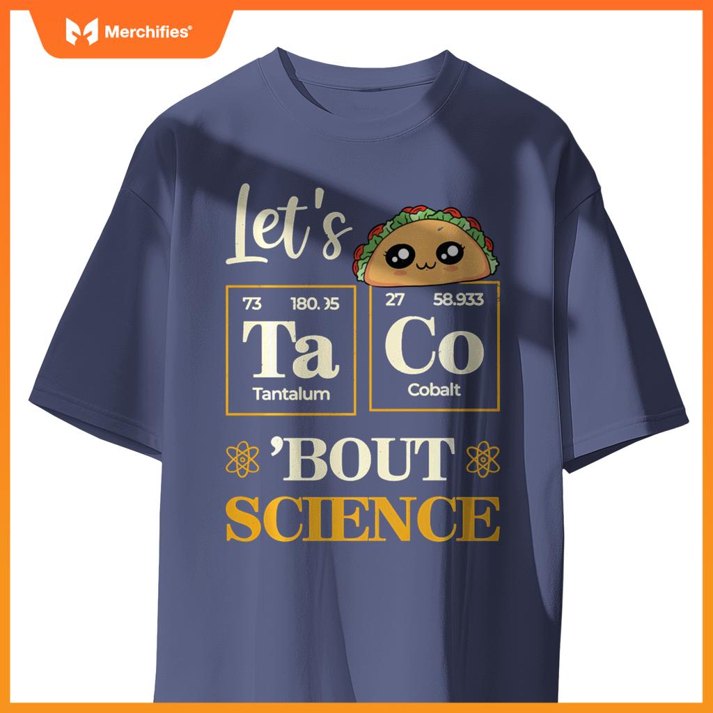 Let's Taco 'Bout Science Funny Teacher Chemistry
