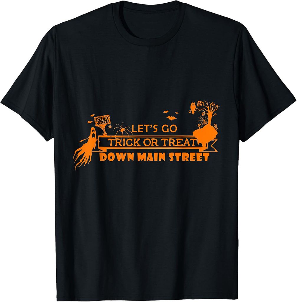 Let’s go Trick or Treat Main Street - Party Halloween T-Shirt