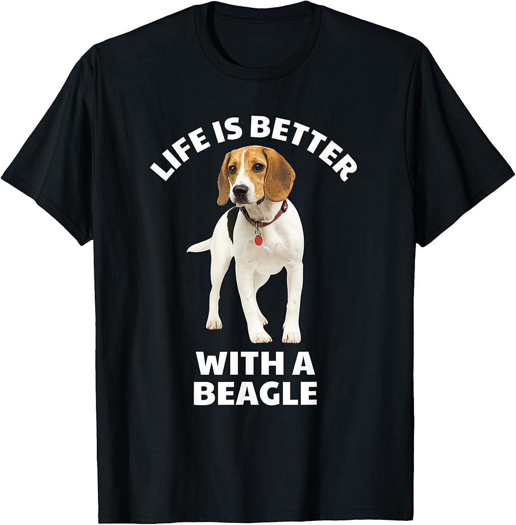 Life is Better with a Beagle T-Shirt