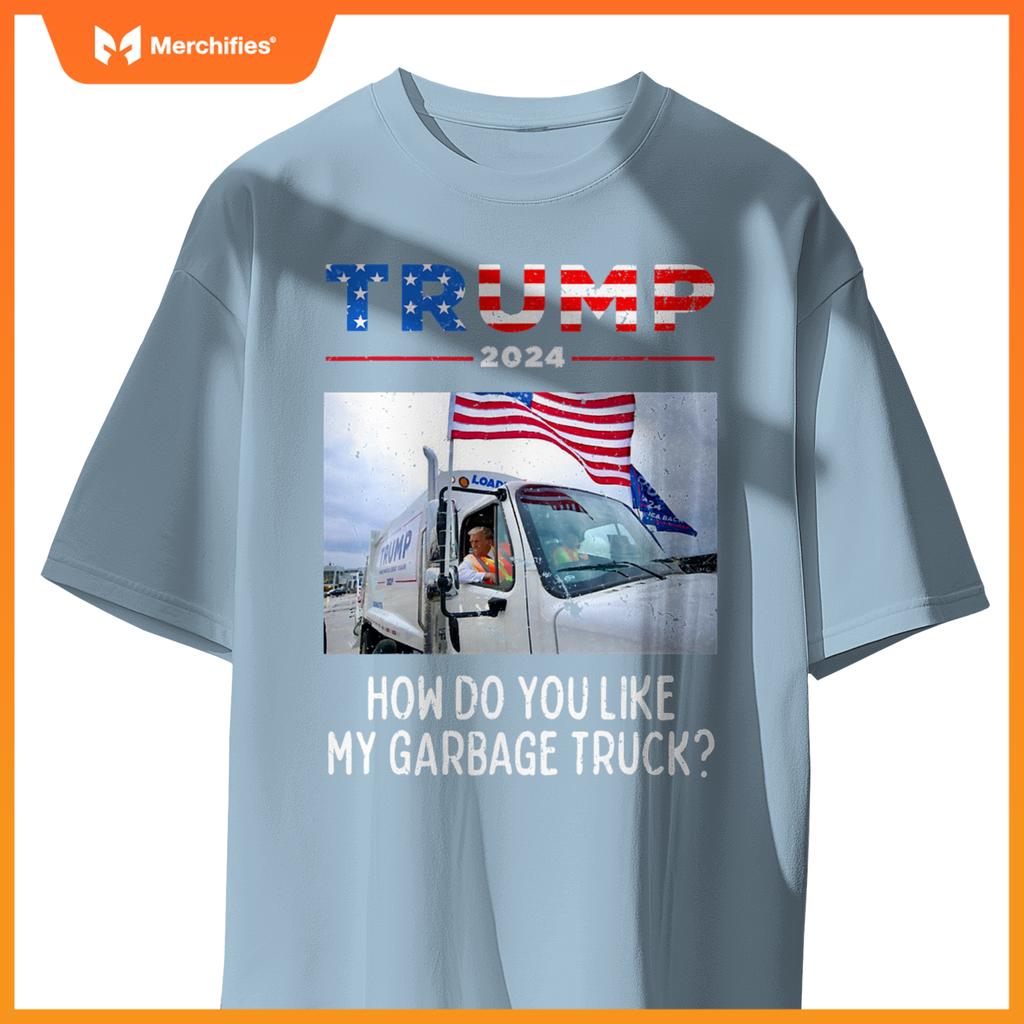 How Do You Like My Garbage Truck, Boy Girl Trump T-Shirt