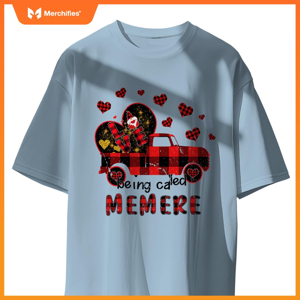 Love Being Called Memere Red Truck Gnome Valentine T-Shirt
