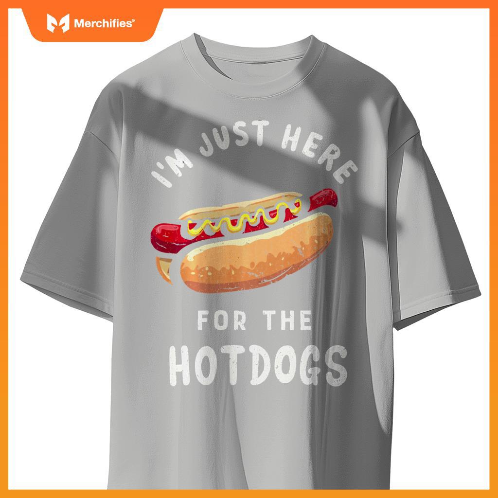 Love Hotdogs Here For The Hot Dogs Hotdog Party Backyard BBQ T-Shirt