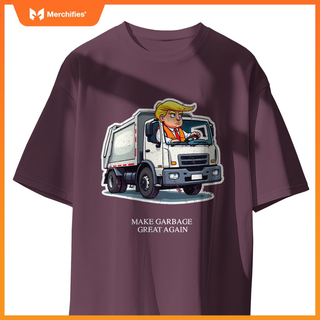 Make Garbage Great Again Funny Trump Garbage Truck Design T-Shirt