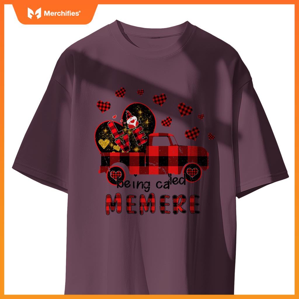 Love Being Called Memere Red Truck Gnome Valentine T-Shirt