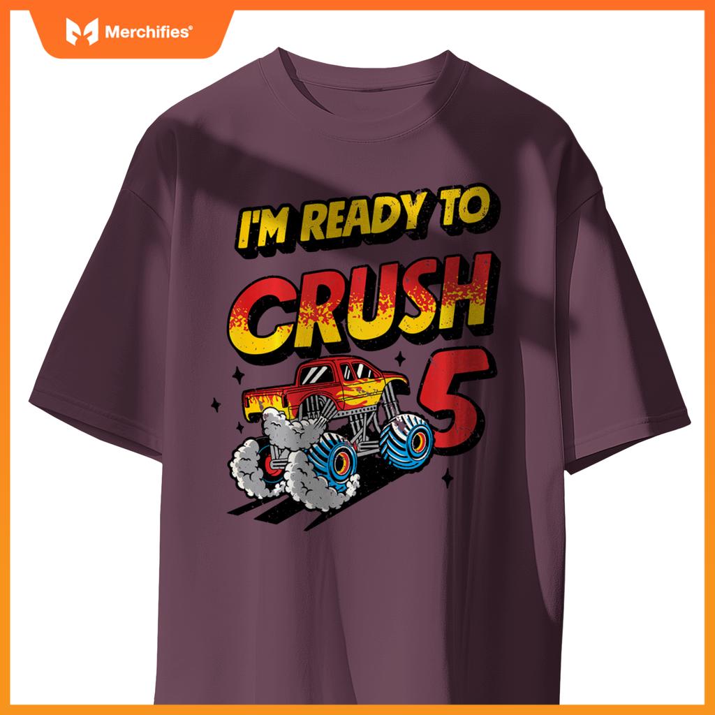 I'm Ready To Crush 5 Monster Truck Lover 5th Birthday Party T-Shirt