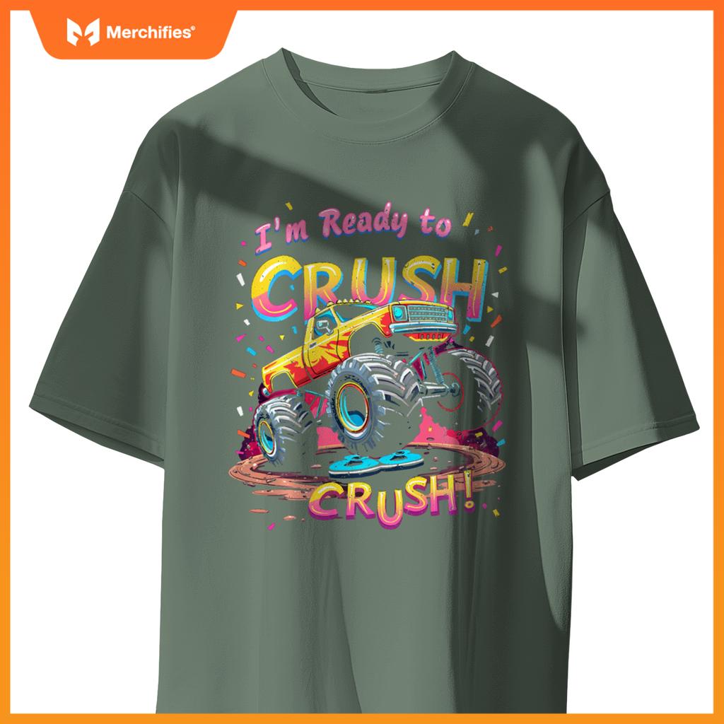 I'm Ready To CRUSH! Monster Truck T-Shirt
