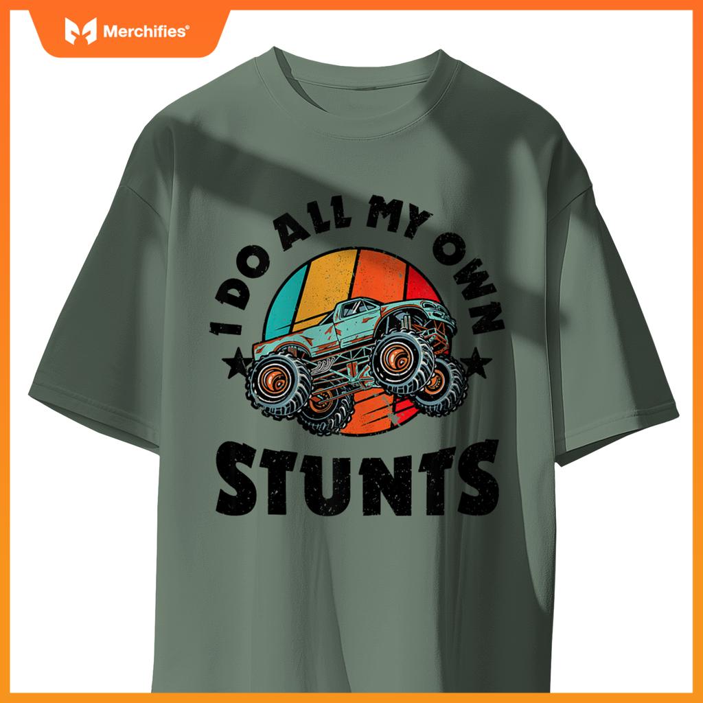 I Do All My Own Stunts Monster Truck Driver Racer Racing 60s T-Shirt