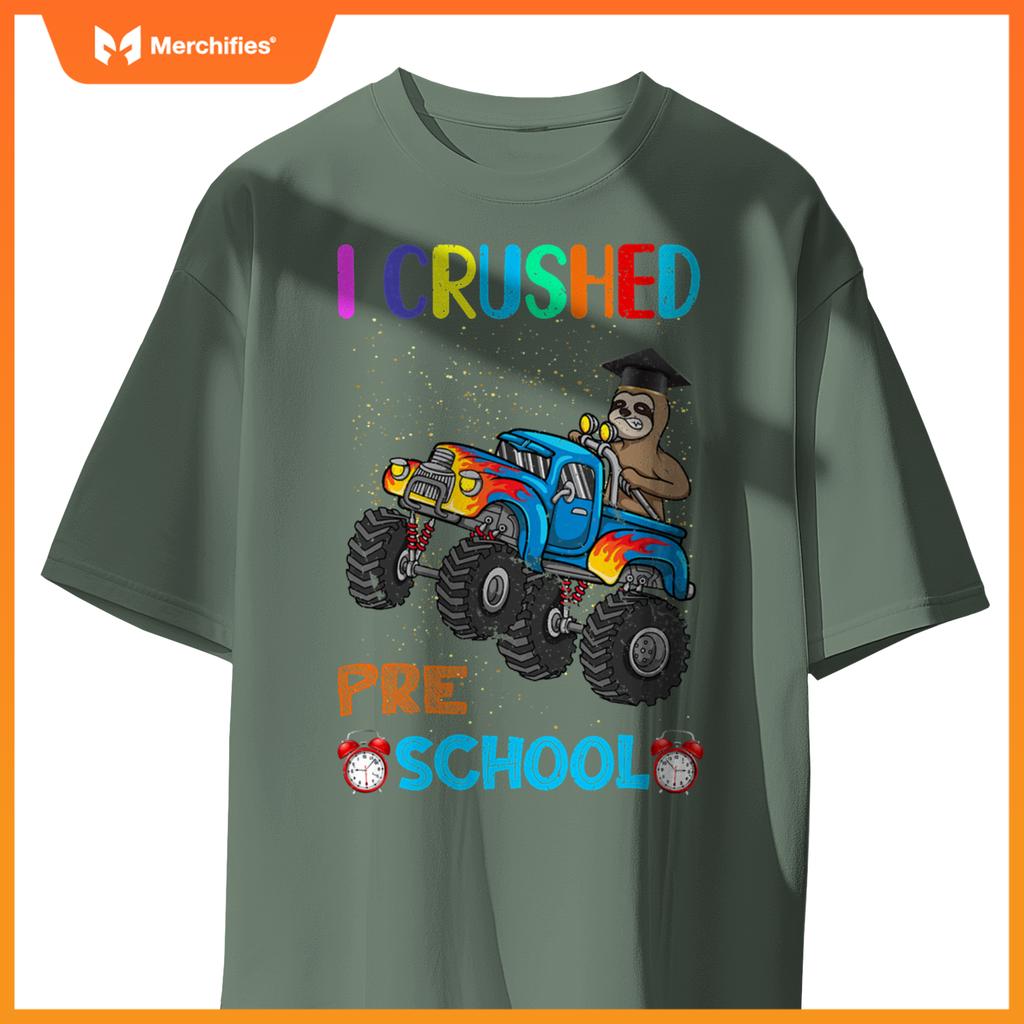 I Crushed Preschool Truck Graduation Sloth T-Shirt