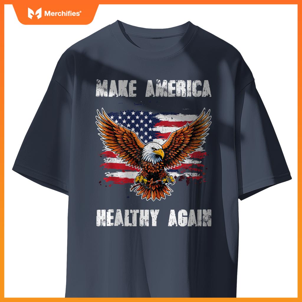 Make America Healthy Again - Patriotic Trump T-Shirt