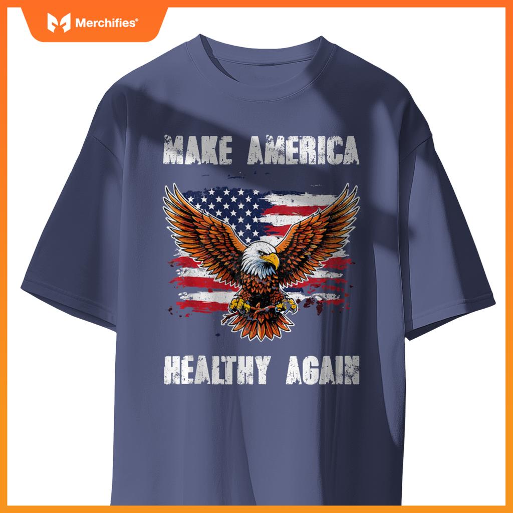 Make America Healthy Again - Patriotic Trump T-Shirt