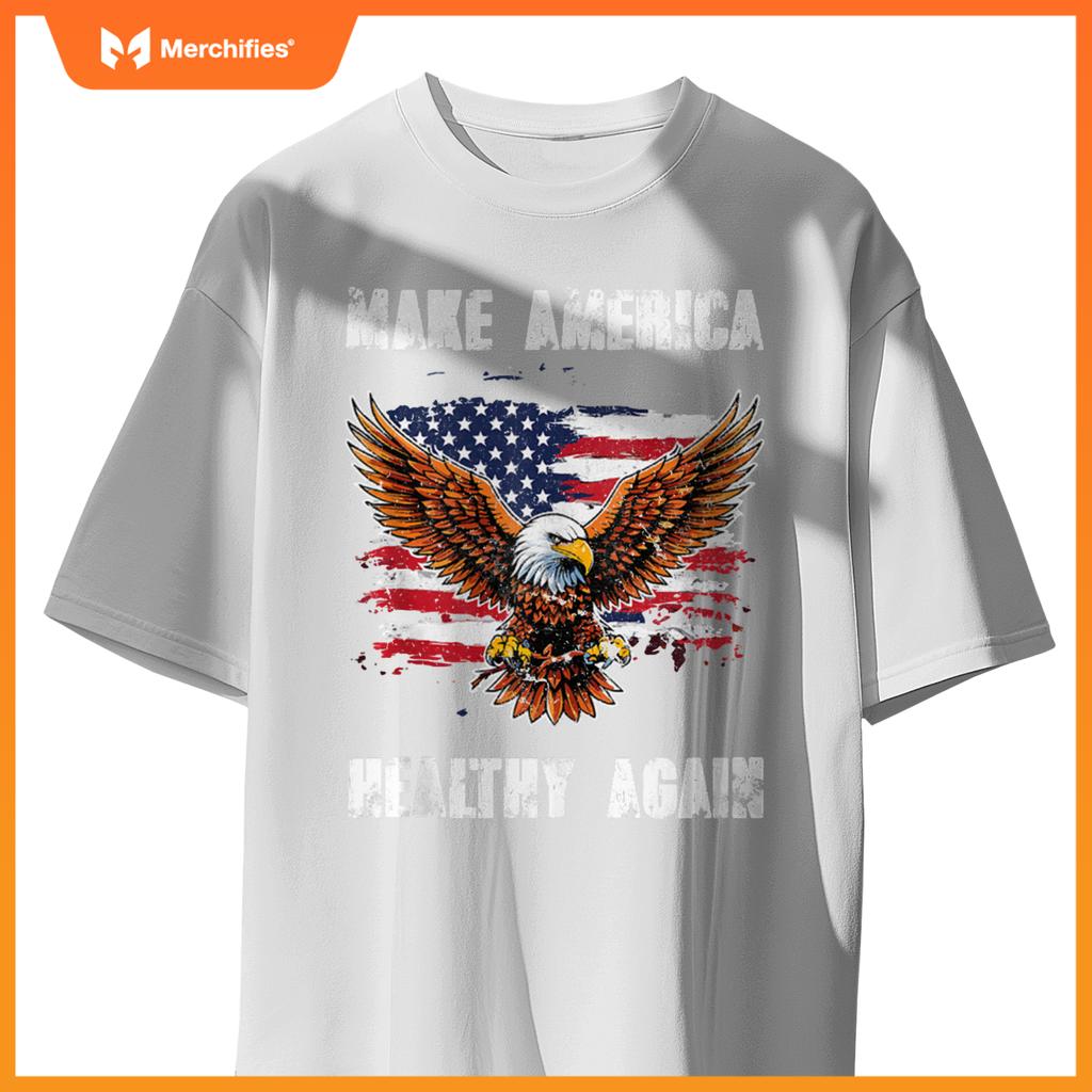 Make America Healthy Again - Patriotic Trump T-Shirt