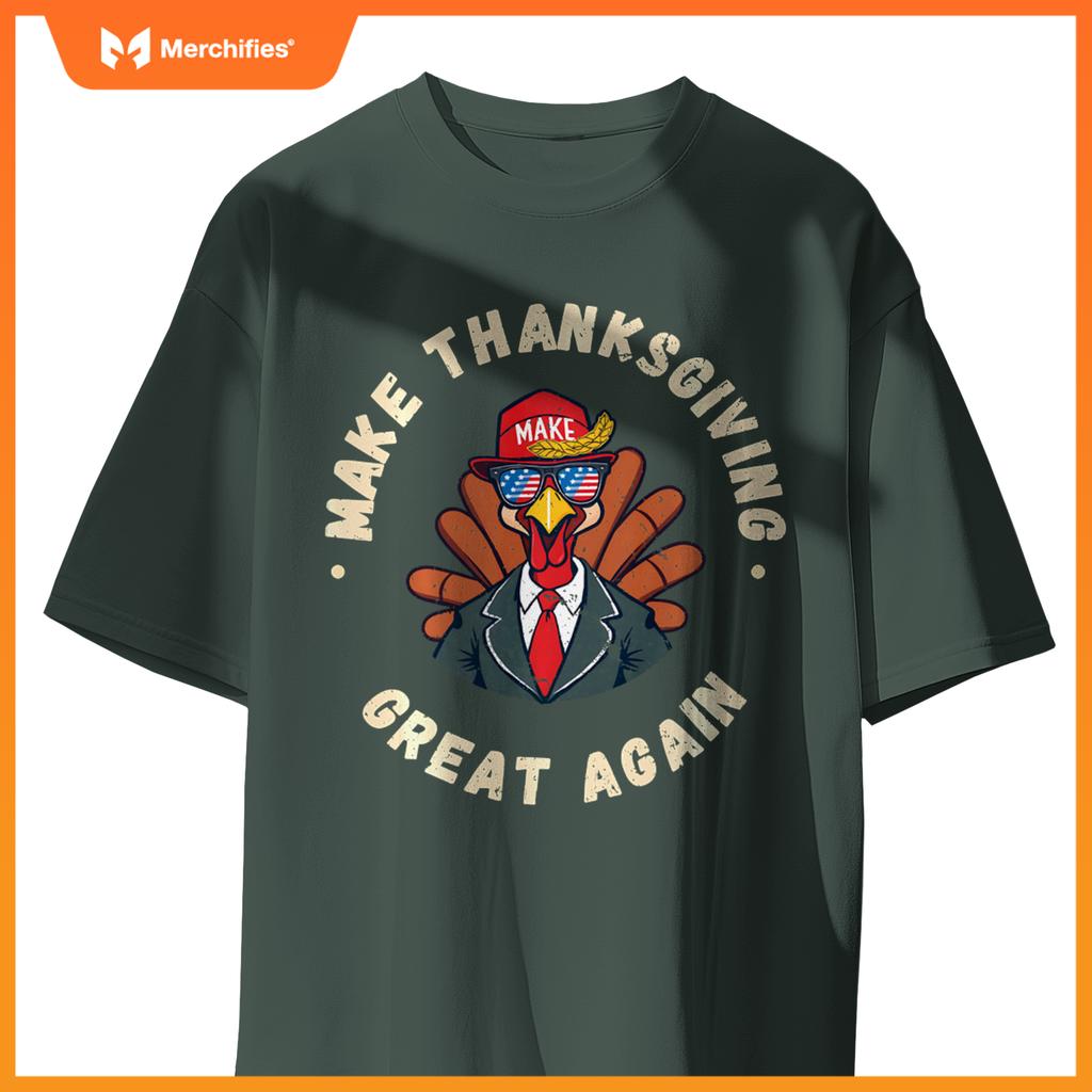 Make Thanksgiving Great Again Funny Patriotic Turke T-Shirt