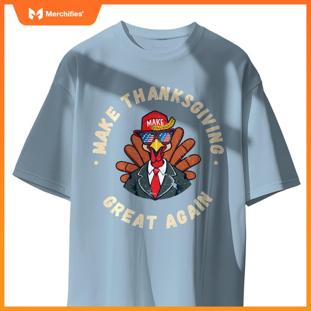 Make Thanksgiving Great Again Funny Patriotic Turke T-Shirt