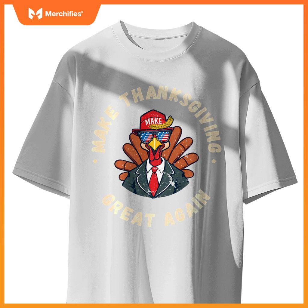 Make Thanksgiving Great Again Funny Patriotic Turke T-Shirt