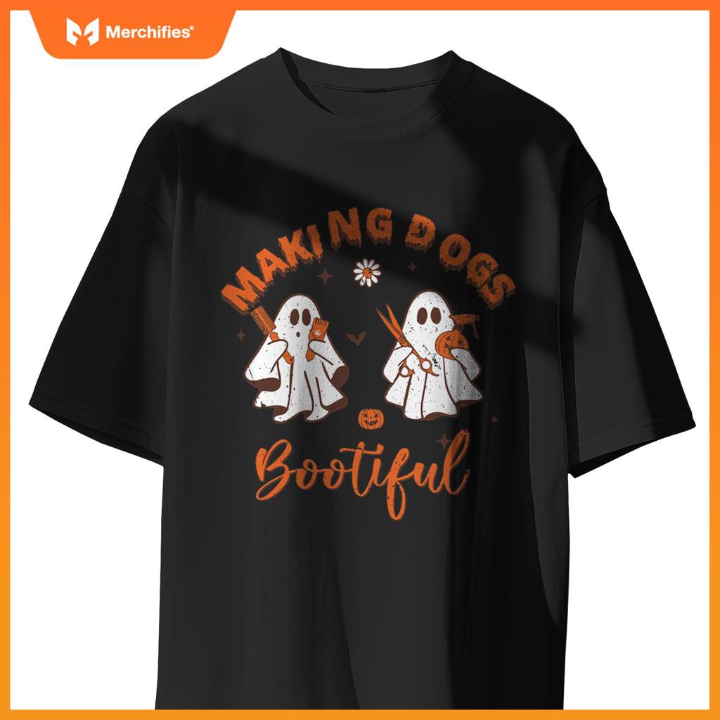 Making Dogs Bootiful Funny Dog Groomer Halloween Ghost T-Shirt