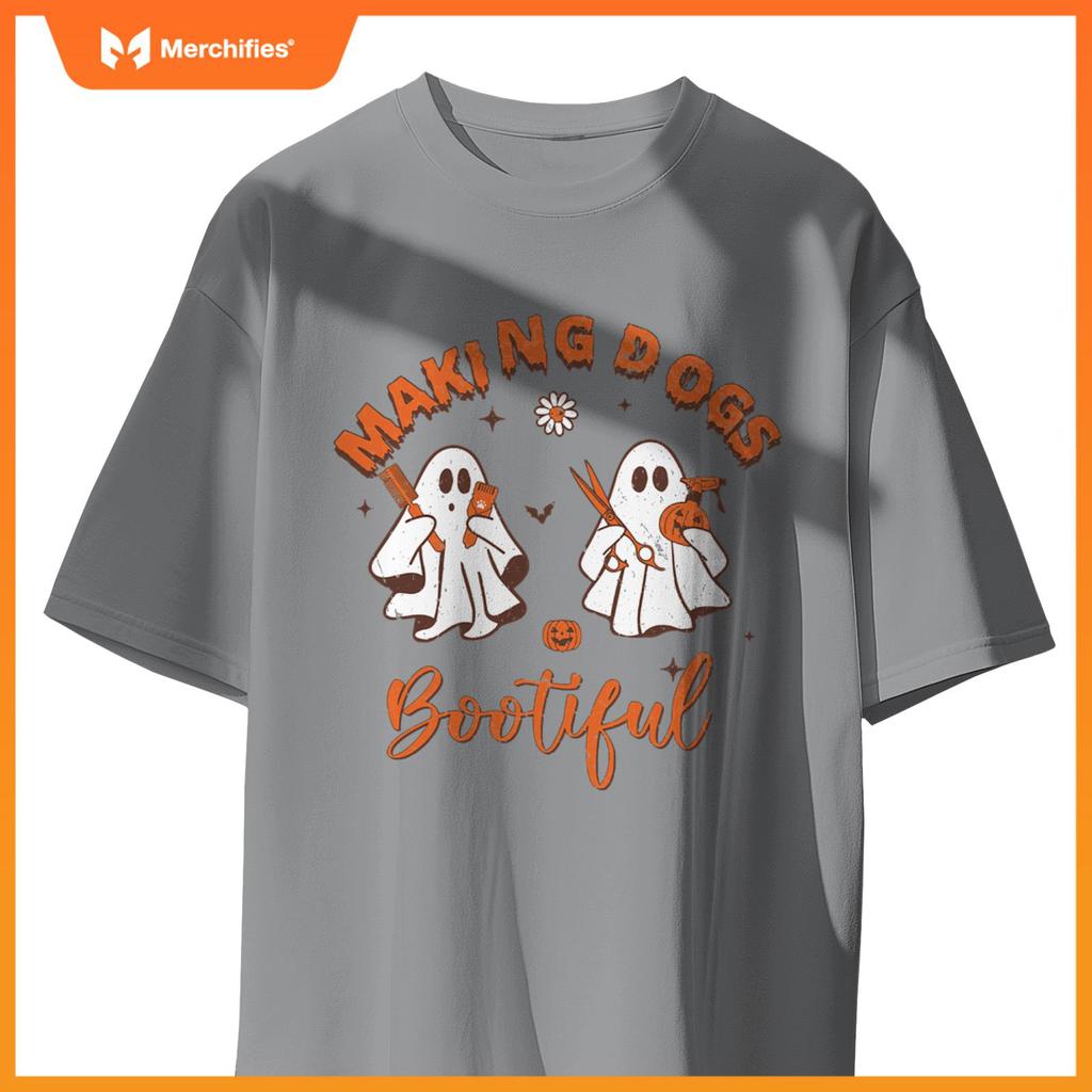 Making Dogs Bootiful Funny Dog Groomer Halloween Ghost T-Shirt