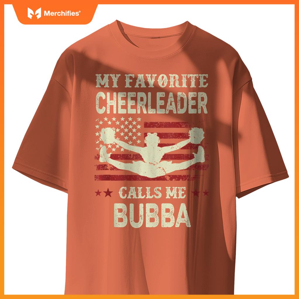 Mens My Favorite Cheerleader Calls Me Bubba US Flag Patriotic T-Shirt