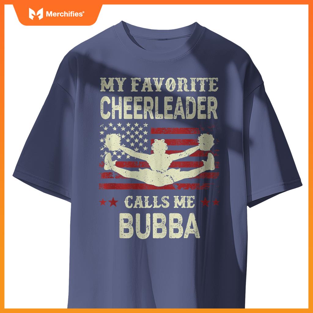 Mens My Favorite Cheerleader Calls Me Bubba US Flag Patriotic T-Shirt