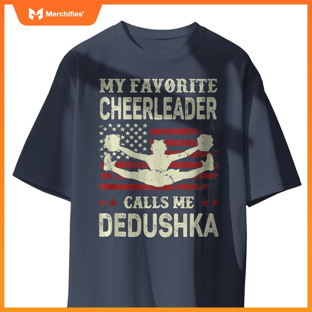 Mens My Favorite Cheerleader Calls Me Dedushka US Flag Patriotic T-Shirt