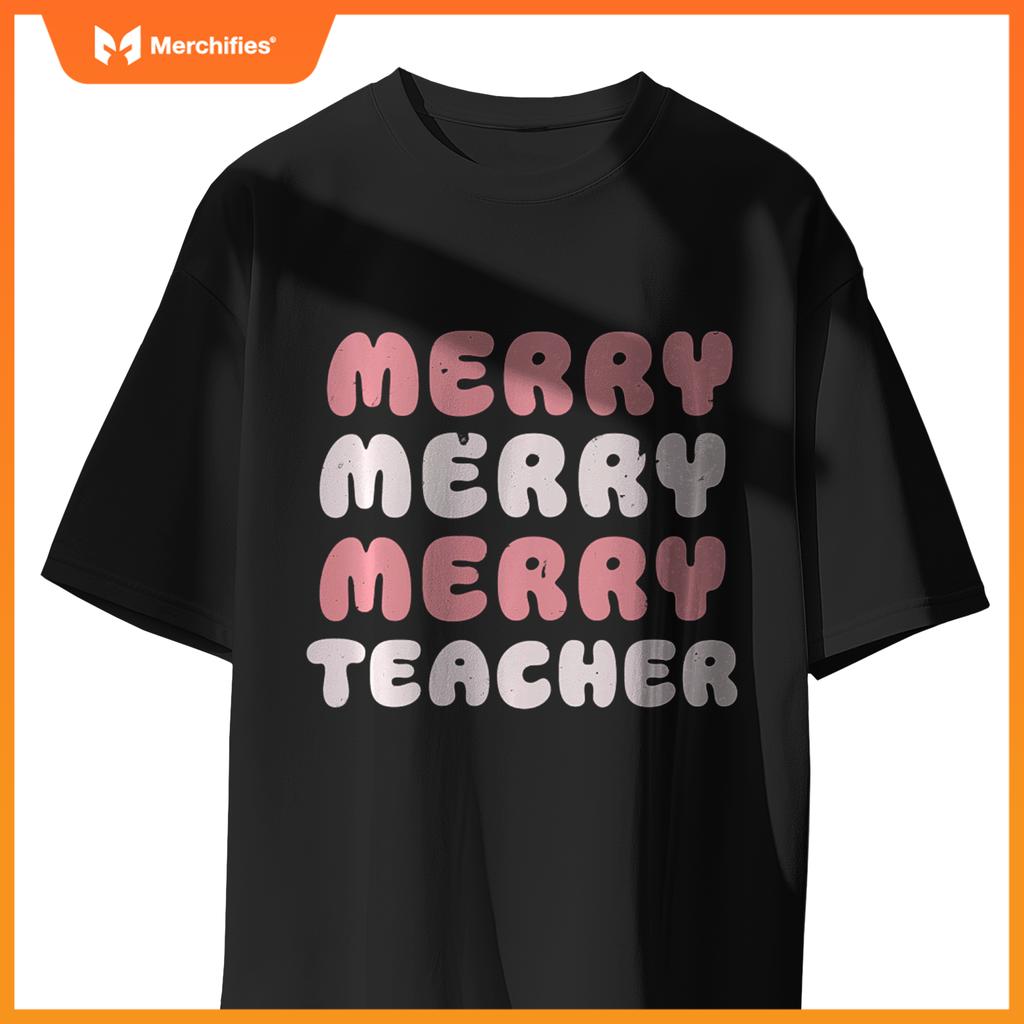 Merry Merry Merry Teacher Christmas Funny tee for Educators