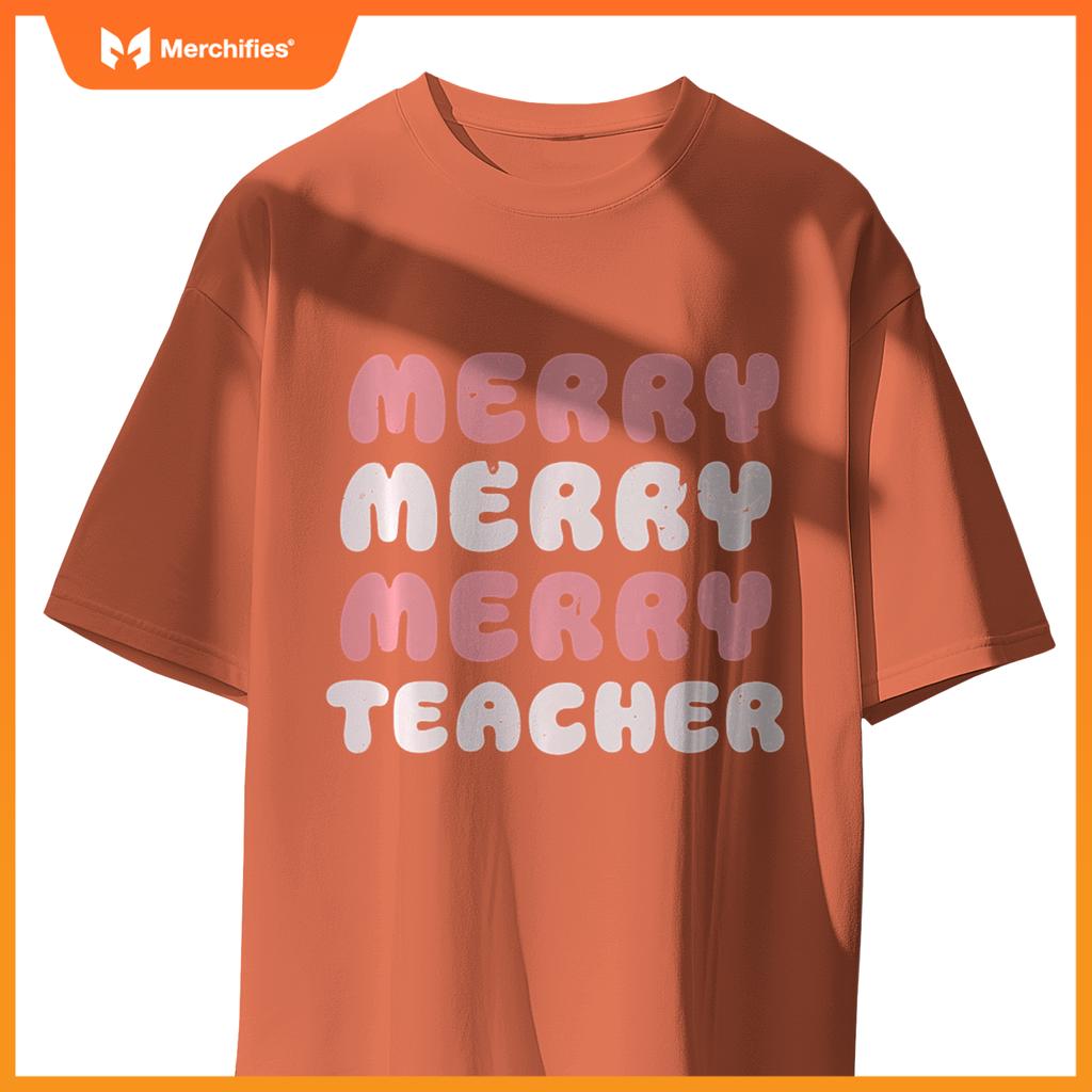 Merry Merry Merry Teacher Christmas Funny tee for Educators