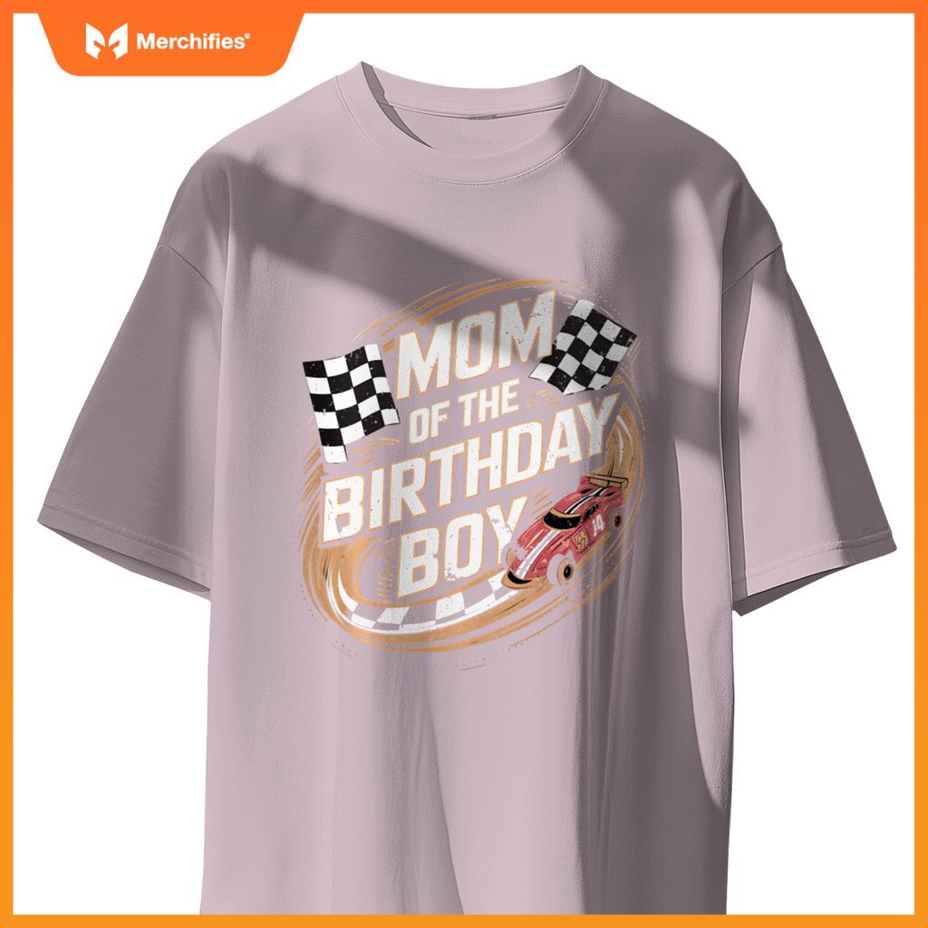 Mom Of The Birthday Boy Race Car Mama Son Toddler Boy Racing T-Shirt