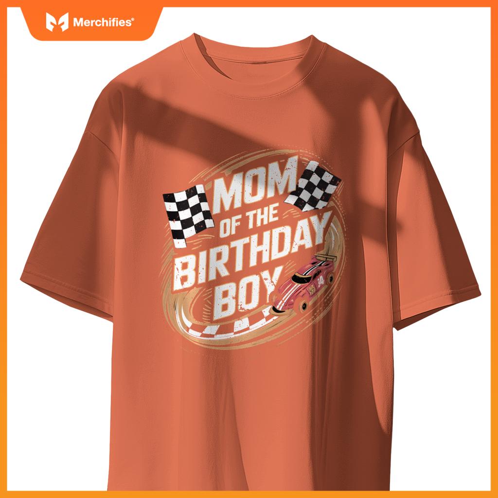 Mom Of The Birthday Boy Race Car Mama Son Toddler Boy Racing T-Shirt