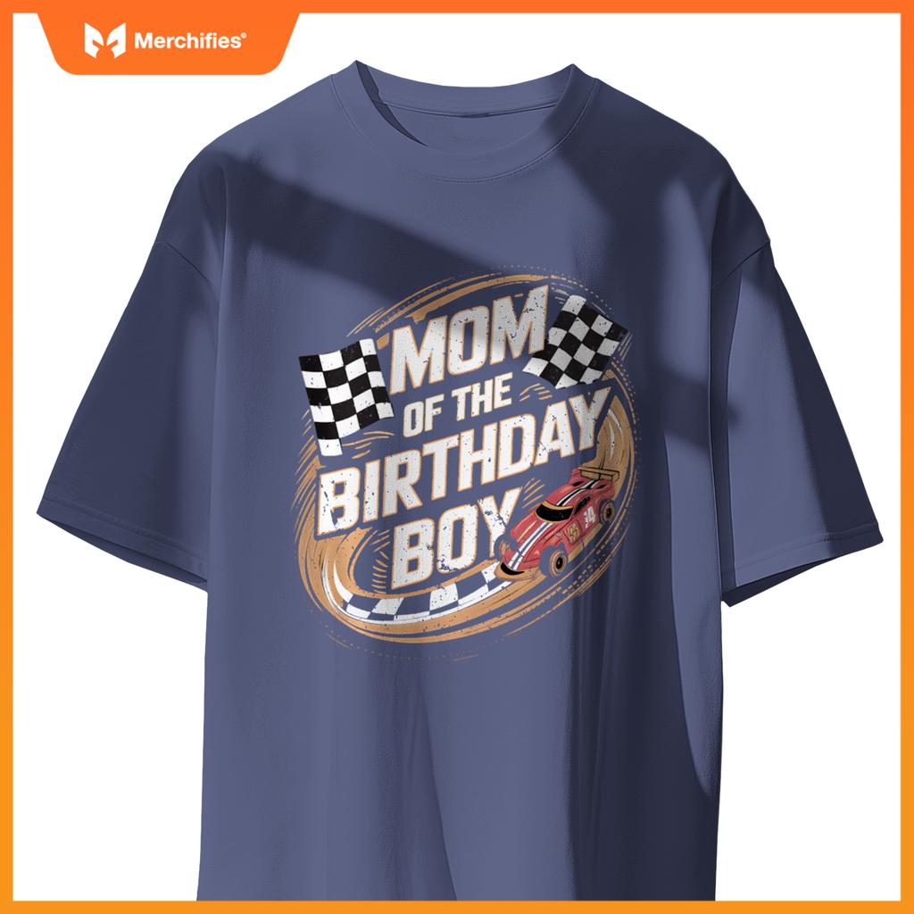 Mom Of The Birthday Boy Race Car Mama Son Toddler Boy Racing T-Shirt