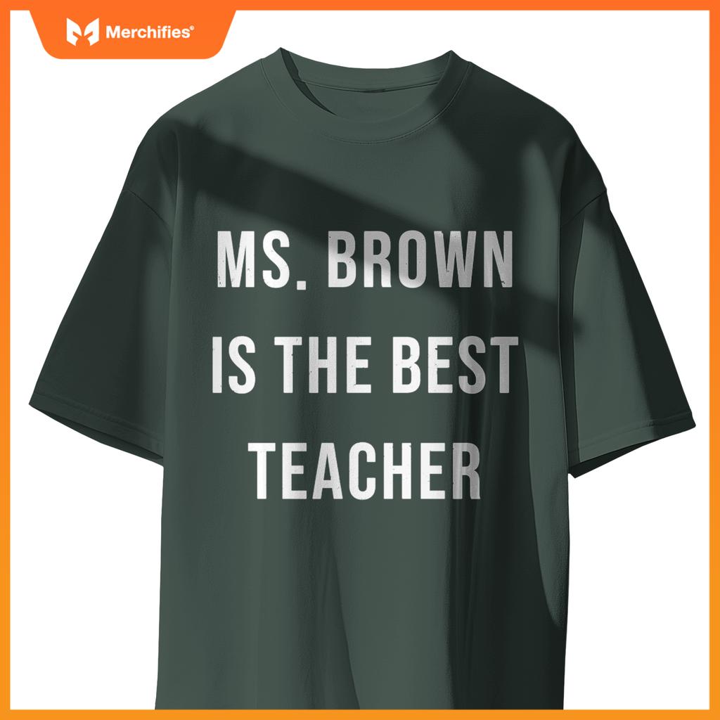 Ms. Brown Is The Best Teacher