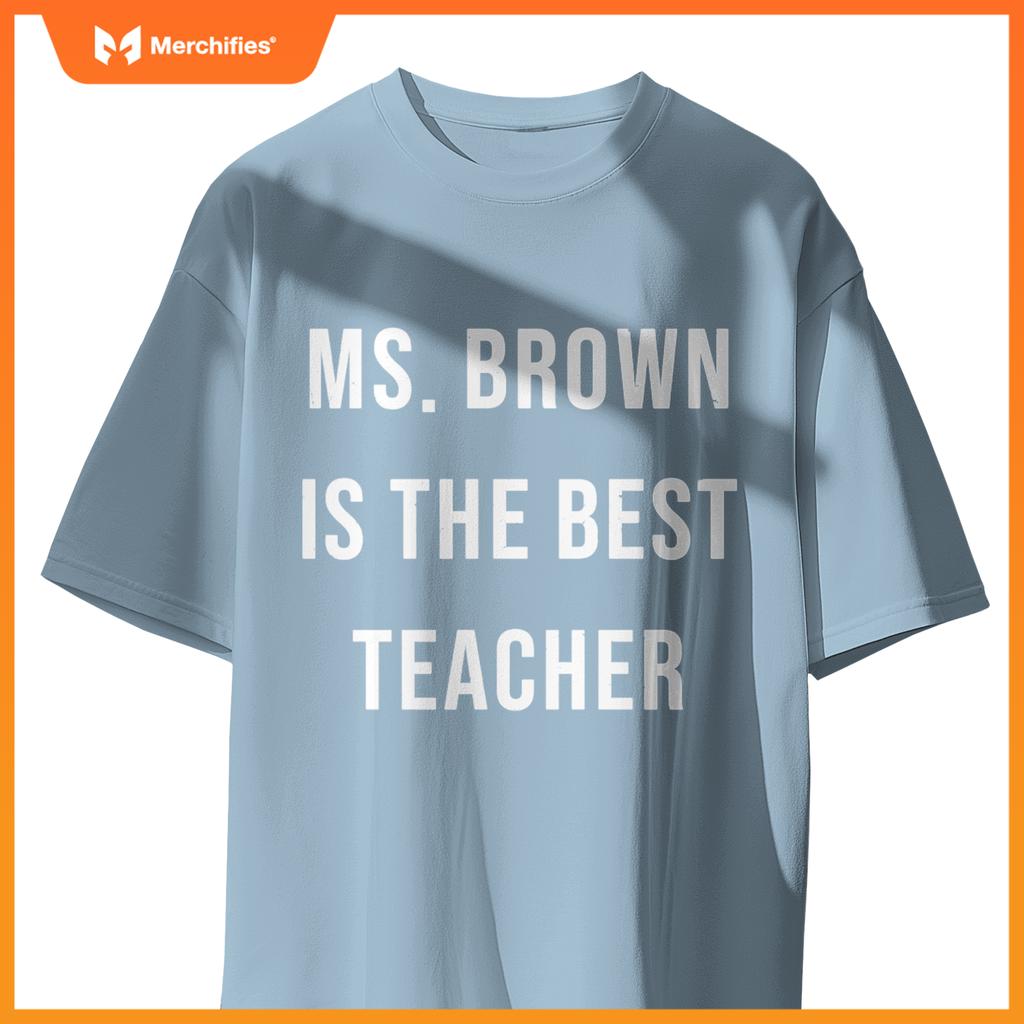 Ms. Brown Is The Best Teacher